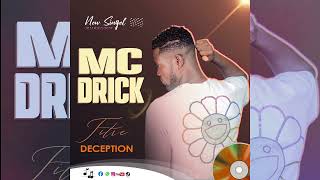 MC DRICK DÉCEPTION audio officiel [upl. by Bricker]