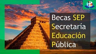 Becas SEP para estudiantes mexicanos  Becas sin Fronteras [upl. by Oiligriv]