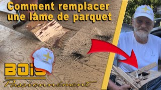 COMMENT REMPLACER UNE LAME DE PARQUET [upl. by Nadbus]