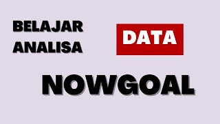 Belajar Data dan Odds Livescore NowGoal [upl. by Arondell]