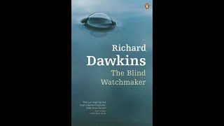 Summary and Book Review of The Blind Watchmaker by Richard Dawkins [upl. by Airyk]