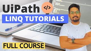 UiPath LINQ Tutorials  Full Course on UiPath LINQ Tutorials [upl. by Sucram]