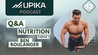 QampA Nutrition sportive avec Ben Boulanger  Partie 1 [upl. by Evin]