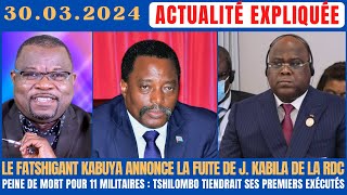 ACTU EXPLIQUÉE 3003  LE FATSHIGANT AUGUSTIN KABUYA ANNONCE LA FUITE DE JOSEPH KABILA DE LA RDC [upl. by Blumenthal381]