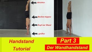 HANDSTAND TUTORIAL  Handstand gegen die Wand  richtige Ausführung [upl. by Jacki]