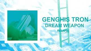 GENGHIS TRON  Dream Weapon FULL ALBUM STREAM [upl. by Barbette427]