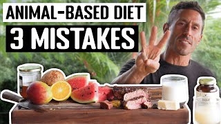 3 Most Common AnimalBased Diet Mistakes [upl. by Ylelhsa]