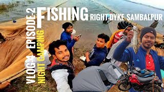 NIGHT CAMPING  HIRAKUD RIGHT DYKE  VLOG 4  EPISODE 2  SAMBALPUR  TWIN BROTHERS [upl. by Atok]