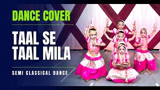 Taal se Taal Mila  Semi Classical Dance  Easy dance steps [upl. by Raquel207]