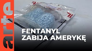 Fentanyl  nowa trucizna karteli  ARTEtv Dokumenty CAĹY FILM LEKTOR PL [upl. by Canfield710]