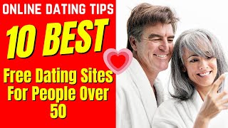 ❤️10 Best Free Dating Sites FOR PEOPLE OVER 50 2024 [upl. by Rockwood590]