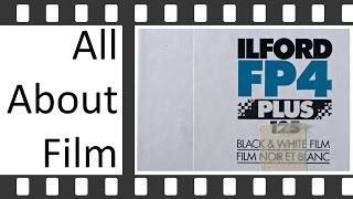 Ilford FP4 125 ISO Black And White Film  All About Film [upl. by Refenej308]