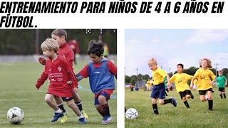 ENTRENAMIENTO de FÚTBOL para niños de 4 a 6 AÑOS [upl. by Ydasahc]