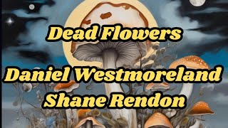 Dead Flowers performed by Shane Rendon and Daniel Westmoreland Live at Backstory Brewery 11142020 [upl. by Ettenowtna]