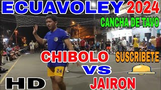 ECUAVOLEY 🚨 CHIBOLO 🆚 JAIRON [upl. by Siekram]