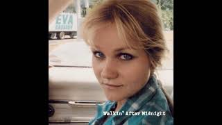 Eva Cassidy  Walkin After Midnight Walkin After Midnight [upl. by Richelle]