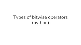 Bitwise Operators in Python [upl. by Eylrahc817]