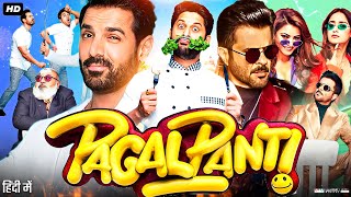 Pagalpanti Full Movie HD  Anil Kapoor John Abraham Ileana DCruz Arshad Warsi  Review amp Facts [upl. by Cyndia]