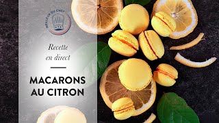 Recette en direct  les Macarons au Citron [upl. by Koenig]