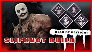 SLIPKNOT BUILD  EL TRAMPERO DEAD BY DAYLIGHT [upl. by Llertram]