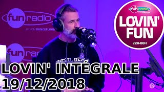 INTÉGRALE Lovin Fun 19122018 [upl. by Miarzim]