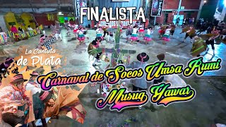 FINAL Carnaval de Socos Umsa Rumi  Ayacucho  Musuq Yawar  Cantuta de Plata 2024 Sumaq Tika [upl. by Annahgiel543]