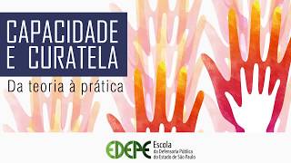 Vídeo 1 Capacidade e Curatela  Da teoria à prática [upl. by Ainessej]