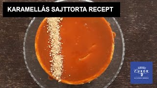 Karamellás sajttorta recept [upl. by Esirehc150]