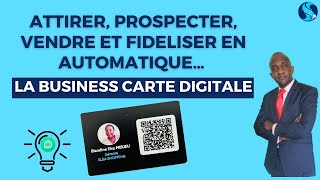 🔥 Comment attirer un flux régulier de clients en automatique avec la BUSINESS CARTE DIGITALE  🔥 [upl. by Lyj977]