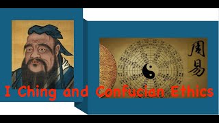 Archeology I Ching and Confucian Ethics [upl. by Eenwahs678]