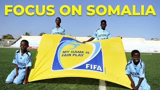 FOCUS ON SOMALIA FIFA Football Festival in Mogadishu [upl. by Ecinreb]