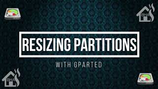 Resizing Partitions with GParted [upl. by Koziel422]