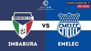 IMBABURA VS EMELEC  EN VIVO LIGA PRO  FORMATO RADIO FECHA 14 [upl. by Anela]