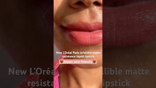 New L’Oréal Paris infallible matte resistance liquid lipstick 🤎 lipswatches trending lorealparis [upl. by Annekim]