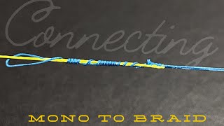 Easiest braid to mono leader knot ever you can tie it in a blizzard [upl. by Guillemette]