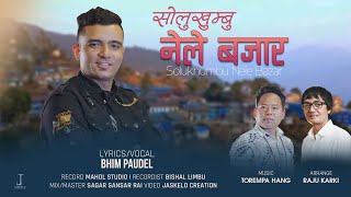 Bhim Paudels New song  Nele Bazzar  Torempa Hang  नेले बजार  New song 2080 [upl. by Coppock656]