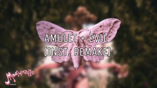 AMULET  EVIL Inst Remake  produced by mooniarelle [upl. by Haret]