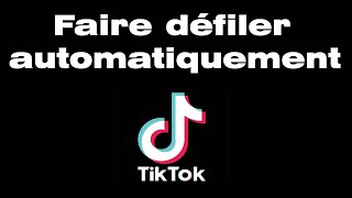 Comment faire défiler TikTok automatiquement [upl. by Laroy]