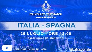 🔴TESTMATCH ITALIA UNDER 20 FEMMINILE  ITALIA vs SPAGNA  CASTELNOVO NE MONTI  29 LUGLIO 0RE 1200 [upl. by Abil]