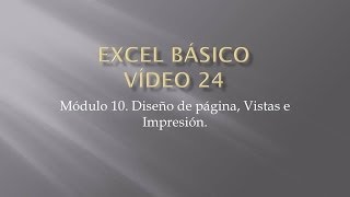 Curso Excel 2010 Básico Video 24 Vistas e impresión [upl. by Parry941]