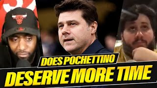 DOES POCHETTINO DESERVE MORE TIME AT CHELSEA [upl. by Dobson]