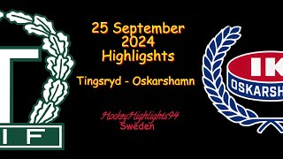 TINGSRYD VS OSKARSHAMN  25 SEPTEMBER 2024  HIGHLIGHTS  HOCKEYALLSVENSKAN [upl. by Innig]