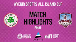 2023 Avenir Sports AllIsland Cup Final  Cliftonville 01 Galway United [upl. by Vaclava]