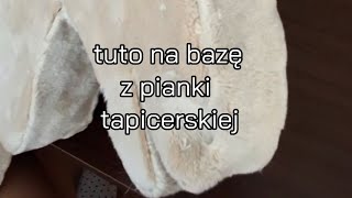 tutorial na bazę z pianki tapicerskiej [upl. by Davida]