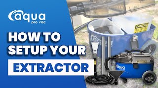 How to set up your Extractor  Aqua Pro Vac [upl. by Kloman]