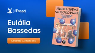 EULÁLIA BASSEDAS  Aprender e ensinar na educação infantil [upl. by Moody]