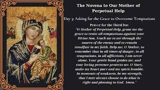 The Novena to Our Mother of Perpetual Help Day 3 Asking for the Grace to Overcome Temptations [upl. by Rudiger]