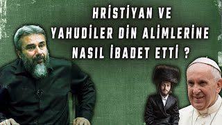 Yahudiler Ve Hristiyanların Papazlara Ve Rahiplere İbadeti  Murat Gezenler Hoca [upl. by Neelra]