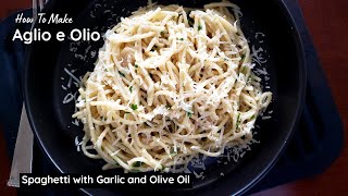 Spaghetti Aglio e Olio  A Simple Italian Classic [upl. by Llyrrad]