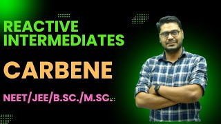 Carbene कार्बीन Reactive IntermediatesNEETJEEBScMSc [upl. by Aivila23]